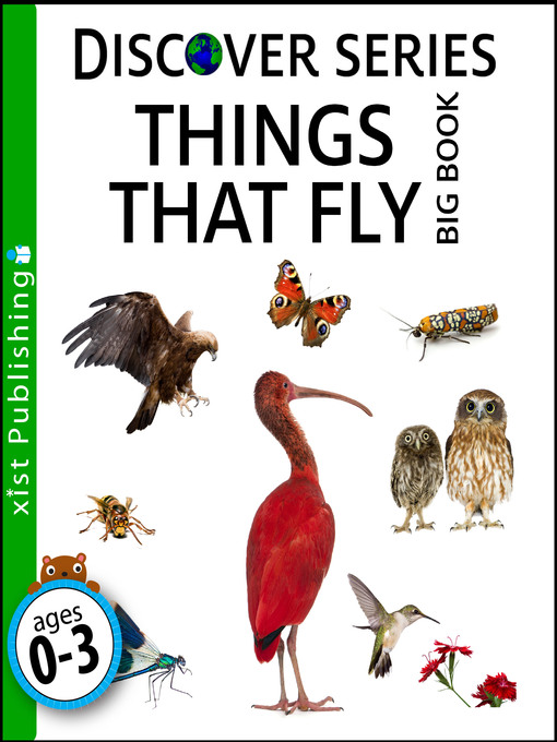 Title details for Things that Fly Big Book by Xist Publishing - Available